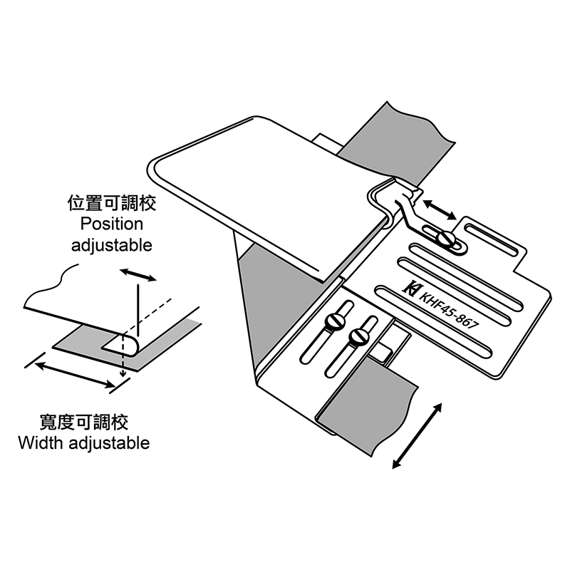 KHF45-867 Bottom Tape Attach Folder — Bottom Tape Attach Folder Top layer: Fabric Down-turn folder Bottom layer: Adjustable tape guide Maximum tape width: 2"